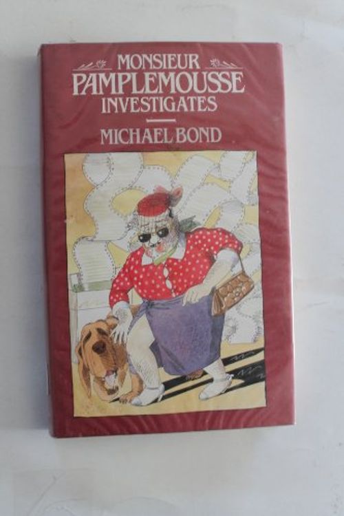 Cover Art for 9780340513415, Monsieur Pamplemousse Investigates by Michael Bond