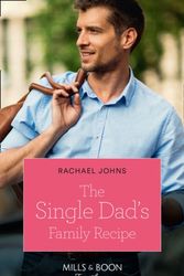Cover Art for 9780263264722, The Single Dad's Family Recipe by Rachael Johns