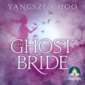 Cover Art for 9781004032495, The Ghost Bride by Yangsze Choo