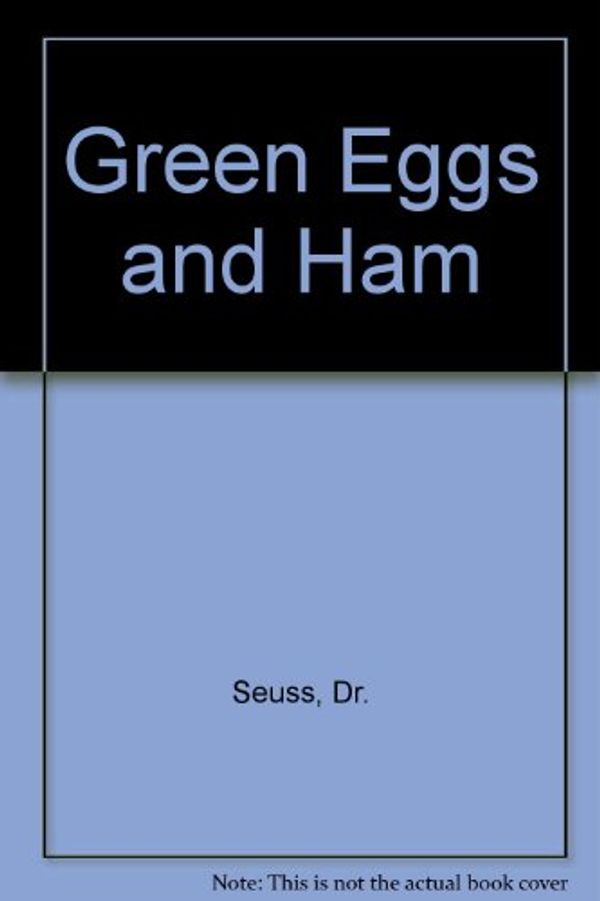 Cover Art for 9781448771615, Green Eggs and Ham by Dr. Seuss