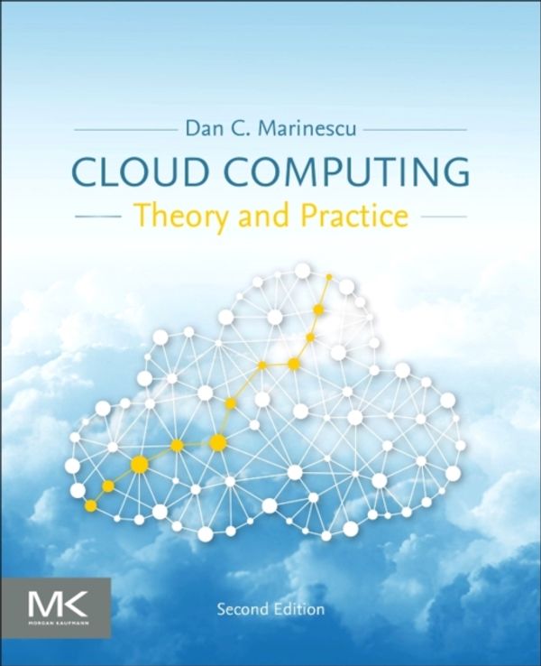 Cover Art for 9780128128107, Cloud Computing: Theory and Practice by Marinescu, Dan C.