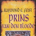 Cover Art for 9789029057462, Prins van den bloede (Meulenhoff-M Fantasy) by Raymond E. Feist