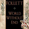 Cover Art for 9780525950073, World Without End by Ken Follett
