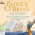 Cover Art for 9781489393586, The Nutmeg of Consolation: 14 by Patrick O'Brian