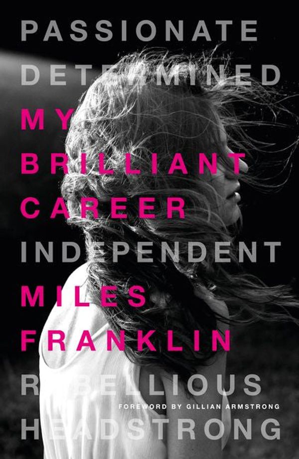 Cover Art for 9781460711132, My Brilliant Career by Miles Franklin