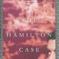 Cover Art for 9780316735483, The Hamilton Case by De Kretser, Michelle