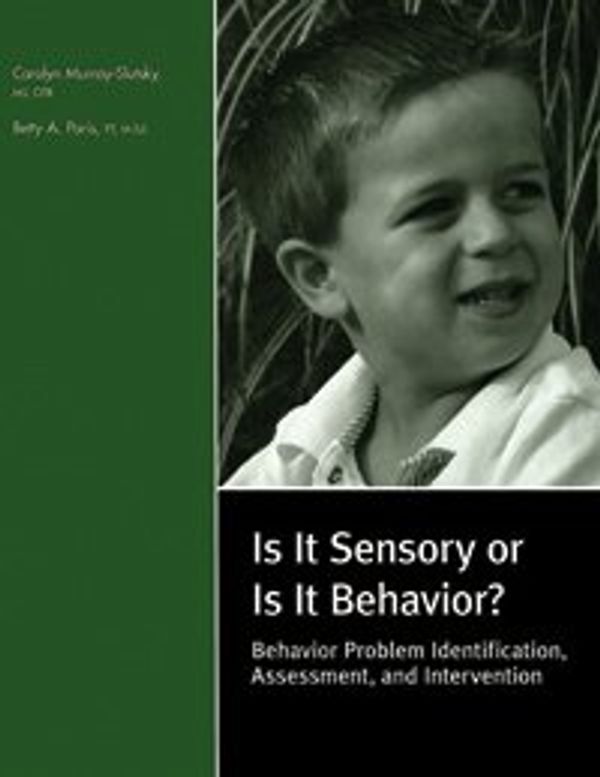 Cover Art for 9780761644217, Is It Sensory or Is It Behavior? by Unknown
