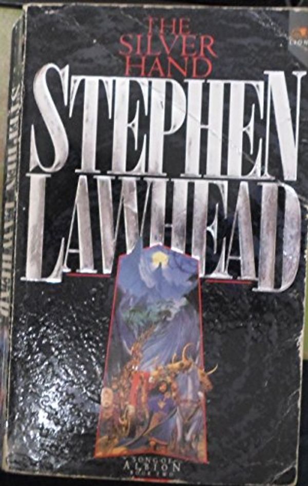 Cover Art for 9780732407827, Song of Albion Trilogy: Silver Hand (a) Vol 2 by Stephen Lawhead