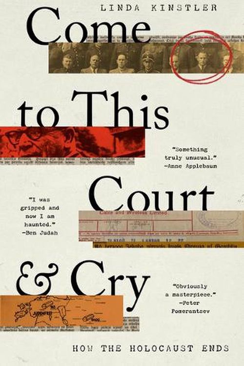 Cover Art for 9781541702592, Come to This Court and Cry: How the Holocaust Ends by Linda Kinstler