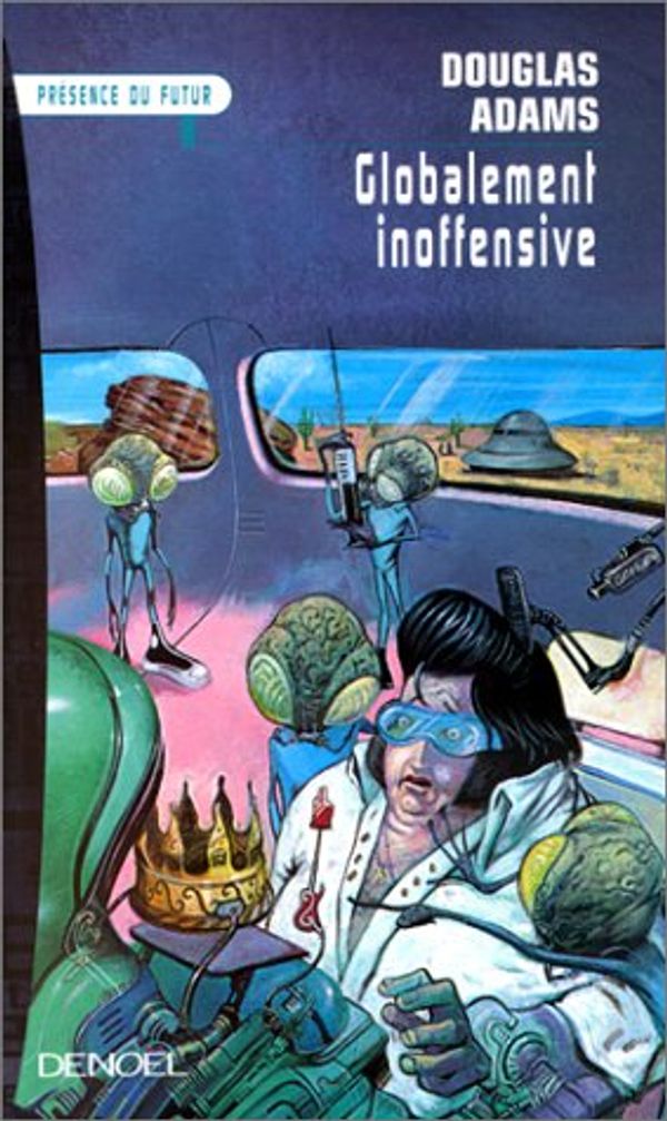 Cover Art for 9782207251058, Globalement Inoffensive by Douglas Adams