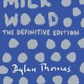 Cover Art for 9781780227245, Under Milk Wood by Dylan Thomas