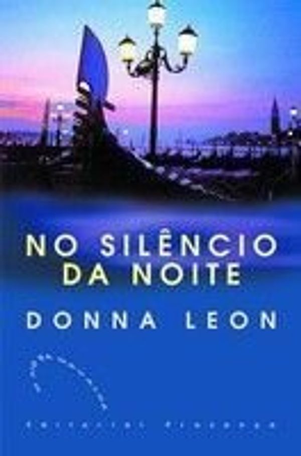 Cover Art for 9789722330237, No Silencio DA Noite by Donna Leon