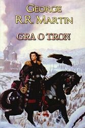 Cover Art for 9788372983701, Gra o tron by George R. R. Martin