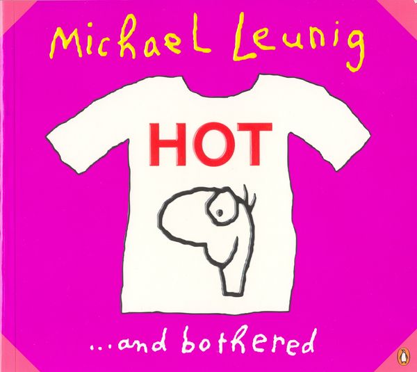 Cover Art for 9780143007975, Hot. and Bothered (Paperback) by Michael Leunig