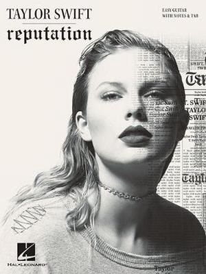 Cover Art for 9781540013422, Taylor Swift - Reputation by Taylor Swift
