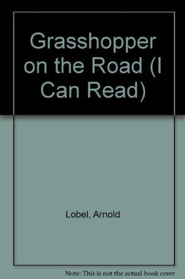 Cover Art for 9780437901286, Grasshopper on the Road by Arnold Lobel