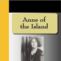 Cover Art for 9781595474698, Anne of the Island by Lucy Maud Montgomery