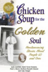 Cover Art for 9780757396748, Chicken Soup for the Golden Soul by Jack Canfield