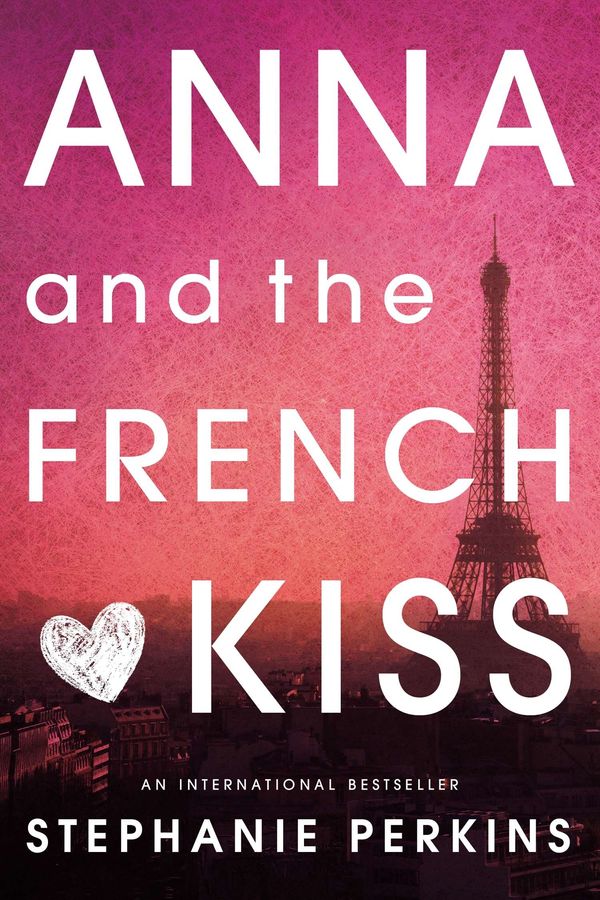 Cover Art for 9781742531816, Anna and the French Kiss (eBook) by Stephanie Perkins