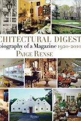 Cover Art for 9780789341044, Architectural Digest: Autobiography of a Magazine 1920-2010 by Paige Rense
