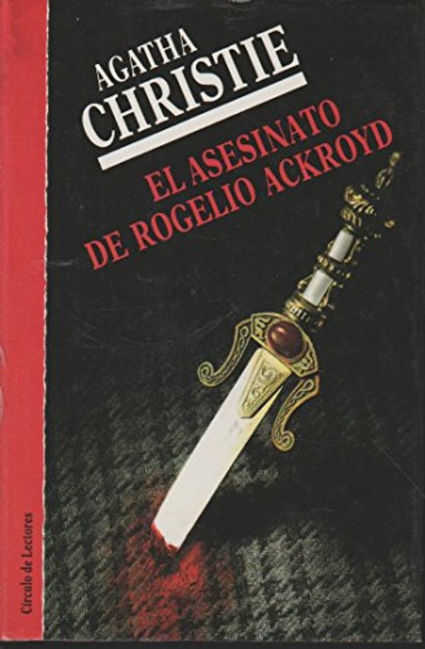 Cover Art for 9788422630197, El Asesinato de Rogelio Ackroyd by Agatha Christie