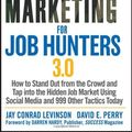 Cover Art for 9781118019092, Guerrilla Marketing for Job Hunters 3.0 by Jay Conrad Levinson