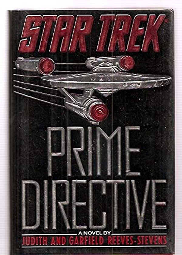 Cover Art for 9780671707729, Star Trek: Prime Directive by Judith Reeves-Stevens, Garfield Reeves-Stevens