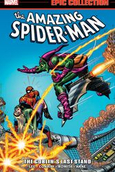 Cover Art for 9781302904074, Amazing Spider-Man Epic Collection: The Goblin's Last Stand by Stan Lee