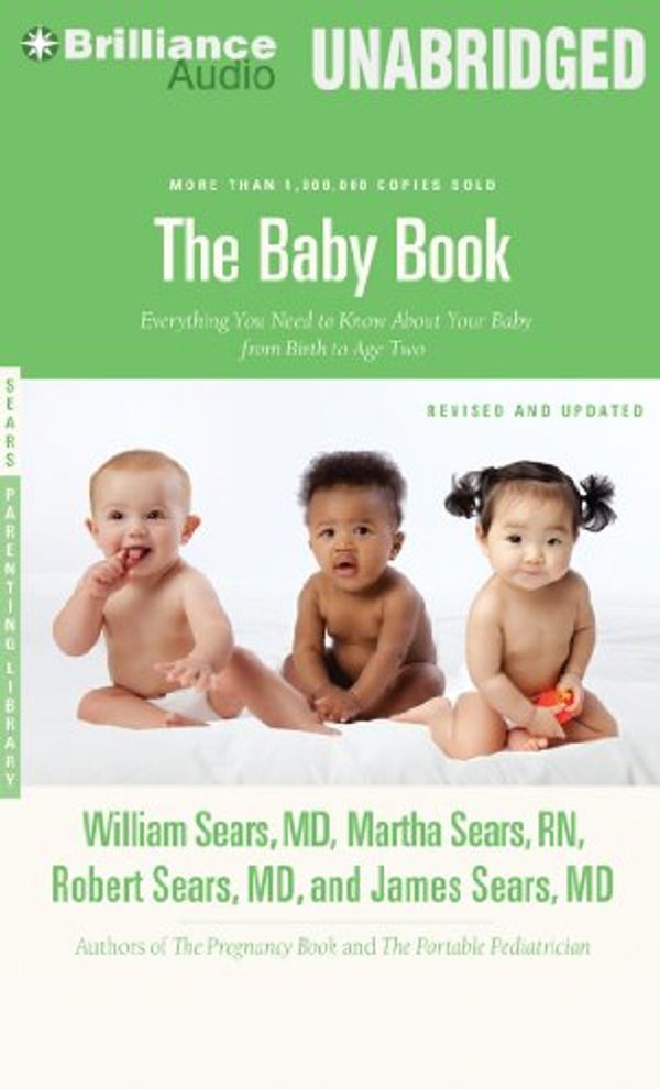 Cover Art for 9781469252278, The Baby Book by William Sears, Martha Sears, Robert W. Sears, James Sears