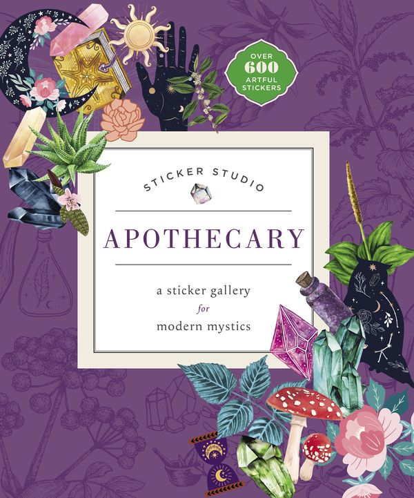 Cover Art for 9781250279347, Sticker Studio: Apothecary: A Sticker Gallery for Modern Mystics by Chloe Standish