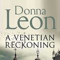 Cover Art for B01JXOCWGS, Venetian Reckoning by Donna Leon (2012-01-01) by Donna Leon