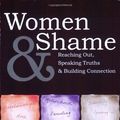 Cover Art for 9780975425237, Women & Shame by Brené Brown
