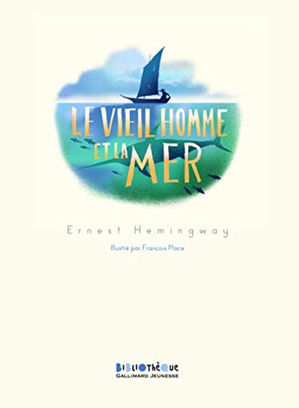 Cover Art for 9782070652891, Le vieil homme et la mer by Ernest Hemingway