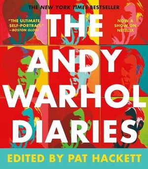 Cover Art for 9781538739181, The Andy Warhol Diaries by Pat Hackett