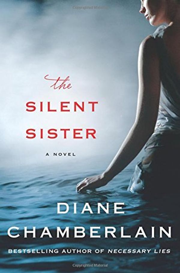 Cover Art for B01LP2KC72, The Silent Sister: A Novel by Diane Chamberlain (2014-10-07) by Unknown