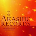 Cover Art for 9781591798866, How to Read the Akashic Records by Linda Howe