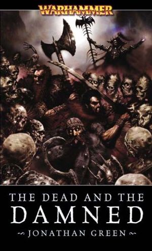 Cover Art for 9781841542669, The Dead and the Damned by Jonathan Green