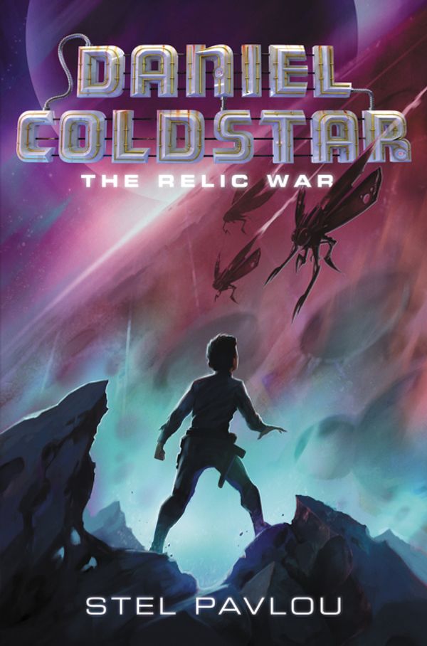 Cover Art for 9780062126054, Daniel Coldstar #1: The Relic War by Stel Pavlou