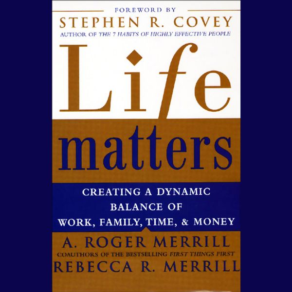 Cover Art for B004EVYTQW, Life Matters: Creating a Dynamic Balance of Work, Family, Time, and Money (Unabridged) by Unknown