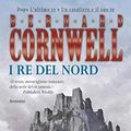 Cover Art for B00CLECAFQ, I re del nord by Bernard Cornwell