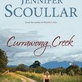 Cover Art for 9781921901560, Currawong Creek by Jennifer Scoullar