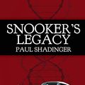 Cover Art for B07QSX5XJM, Snooker's Legacy: A Matt Preston Novel (Matt Preston Series Book 5) by Paul Shadinger