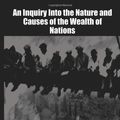 Cover Art for 9781612790664, An Inquiry Into the Nature and Causes of the Wealth of Nations by Adam Smith