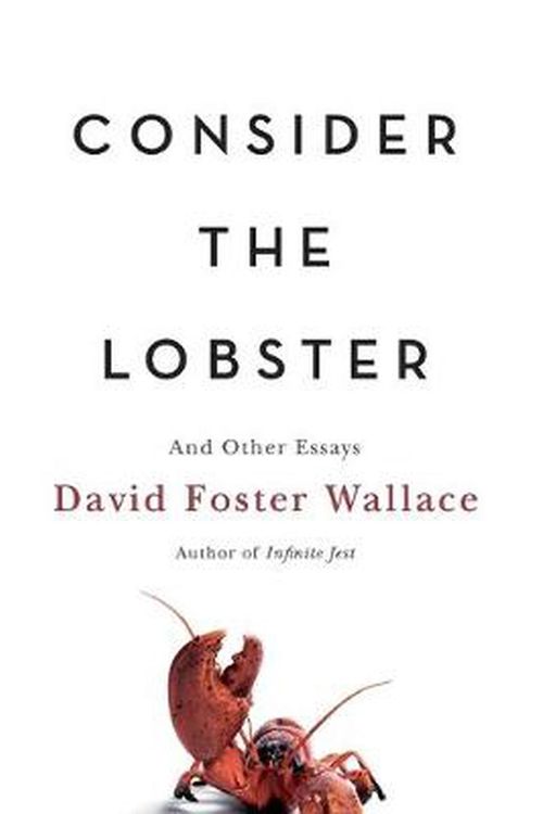 Cover Art for 9780316156110, Consider the Lobster by David Foster Wallace