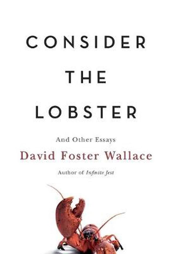 Cover Art for 9780316156110, Consider the Lobster by David Foster Wallace