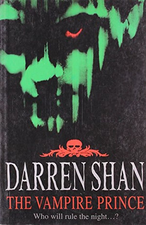 Cover Art for 9780007255689, The Vampire Prince (The Saga of Darren Shan, Book 6) by Darren Shan