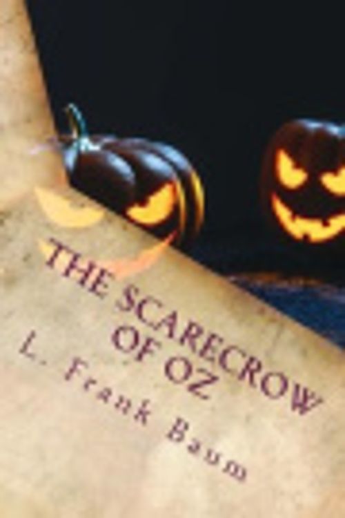 Cover Art for 9781977852052, The Scarecrow of Oz by L. Frank Baum