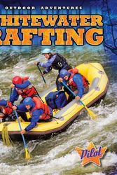 Cover Art for 9781626170872, Whitewater Rafting by Sara Green