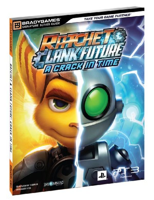 Cover Art for 9780744011241, Ratchet & Clank Future: A Crack in Time Signature Series Strategy Guide by BradyGames