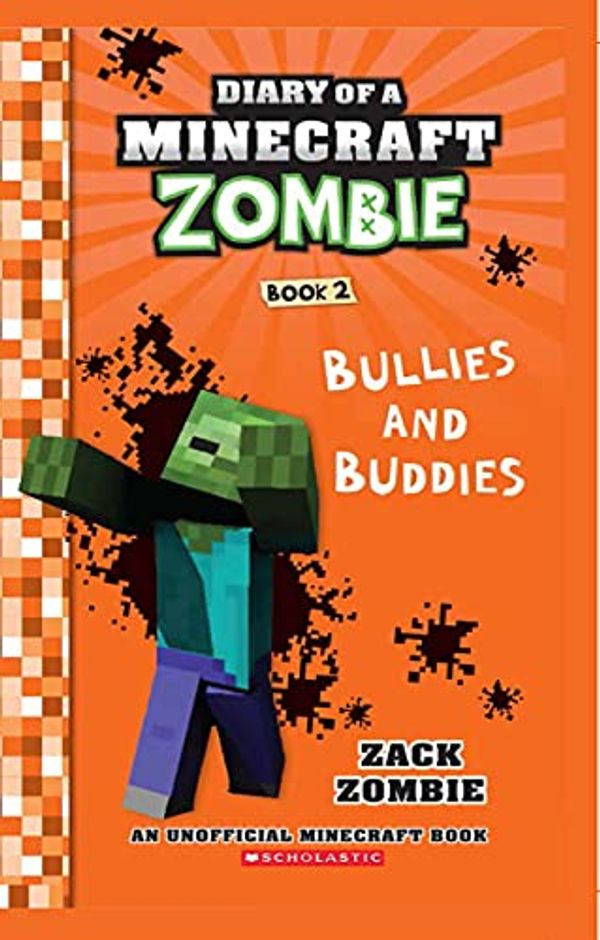 Cover Art for 9789352752478, Diary of a Minecraft Zombie #02: Bullies and Buddies by Zack Zombie